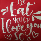 I'll eat you up
